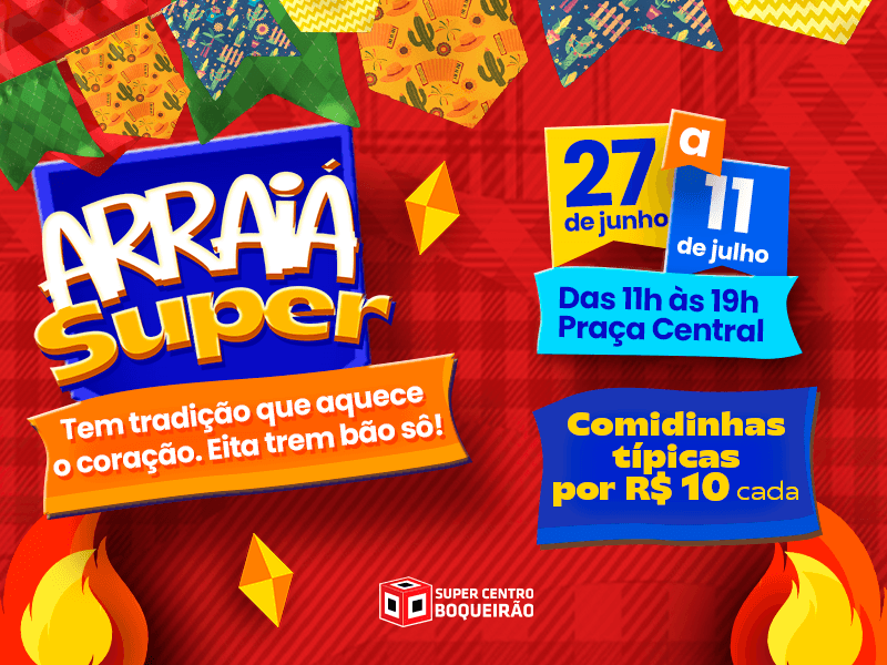 JOB 443 - Super Centro Boqueirão - Arraiá Super JOB 443 - Super Centro Boqueirão - Arraiá Super MOBILE (1)